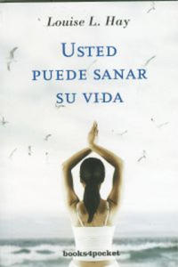 Usted puede sanar su vida - 2861924984