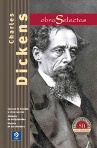 Charles Dickens: Cancion de Navidad y Otros Cuentos / Almacen de Antiguedades / Historia de DOS...