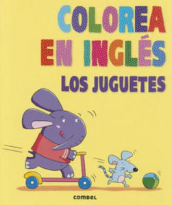 Colorea En Ingles: Los Juguetes - 2861935941