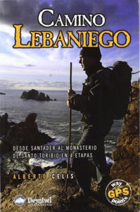 Camino lebaniego : desde Santander al Monasterio de Santo Toribio en 4 etapas - 2875135576