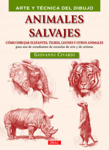 Animales salvajes : Cmo dibujar elefantes, tigres, leones y otros animales - 2861935938