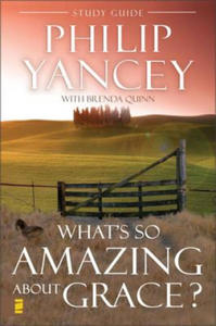 What's So Amazing About Grace? Study Guide - 2867124732