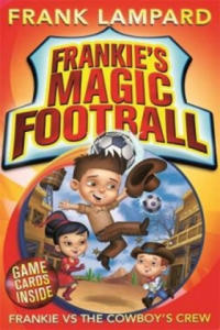 Frankie's Magic Football: Frankie vs The Cowboy's Crew - 2878072015
