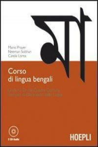 Corso di lingua bengali. Livelli A1-B1 del quadro comune europeo di riferimento delle lingue. Con 2 CD Audio - 2877760735