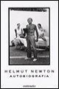 Helmut Newton. Autobiografia - 2877864941