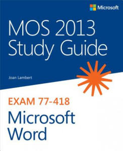 MOS 2013 Study Guide for Microsoft Word - 2877175011