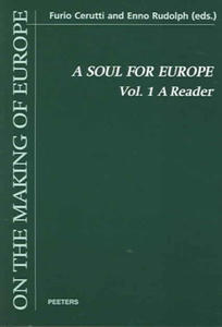 A Soul for Europe. on the Political and Cultural Identity of the Europeans. Volume 1: A Reader - 2877410456