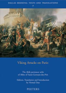Viking Attacks on Paris: The Bella Parisiacae Urbis of Abbo of Saint-Germain-Des-Pres - 2877756367