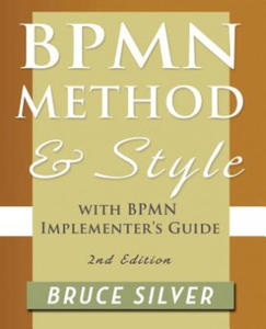 BPMN Method and Style, 2nd Edition, with BPMN Implementer's Guide - 2866516558