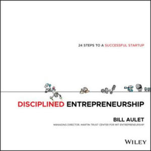 Disciplined Entrepreneurship - 24 Steps to a Successful Startup - 2873976671