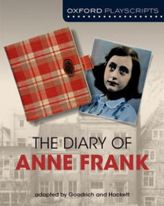 Oxford Playscripts: The Diary of Anne Frank - 2878070428