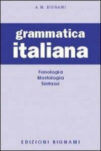 Grammatica italiana. Fonologia-Morfologia-Sintassi - 2878880532