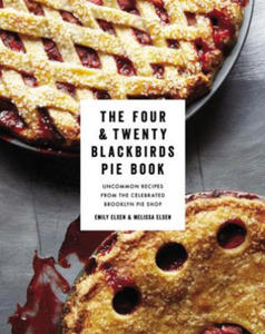 The Four & Twenty Blackbirds Pie Book - 2877507125