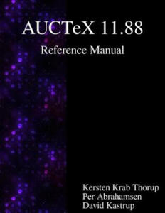 Auctex 11.88 Reference Manual: A Sophisticated Tex Environment for Emacs - 2871793489