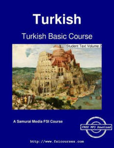Turkish Basic Course - Student Text Volume 2 - 2866515381