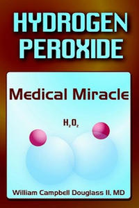 Hydrogen Peroxide - Medical Miracle - 2844860154