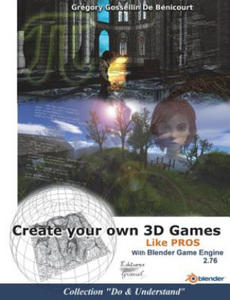 Create your own 3D games with Blender Game Engine - 2861988658