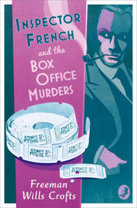 Inspector French and the Box Office Murders - 2878621404