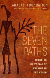 Seven Paths; Changing One's Way of Walking in the World - 2878316164
