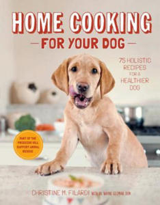 Home Cooking for Your Dog - 2878309394