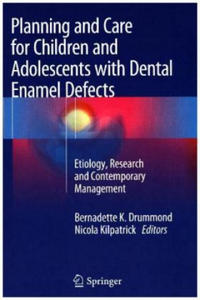 Planning and Care for Children and Adolescents with Dental Enamel Defects - 2877646483
