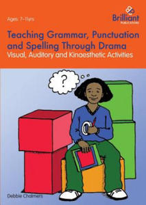 Teaching Grammar, Punctuation and Spelling Through Drama - 2867208231