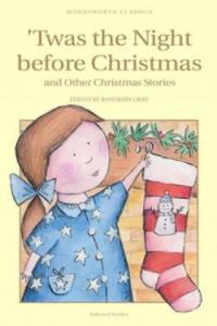 Twas The Night Before Christmas and Other Christmas Stories - 2861933102