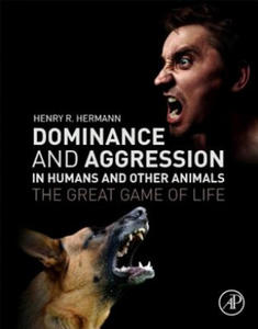 Dominance and Aggression in Humans and Other Animals - 2873610011