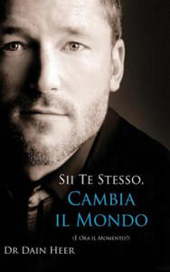 Sii Te Stesso, Cambia Il Mondo - Being You, Changing the World - Italian (Hardcover) - 2878161429