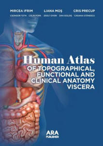 HUMAN ATLAS OF TOPOGRAPHICAL, FUNCTIONAL AND CLINICAL ANATOMY VISCERA - 2867141294