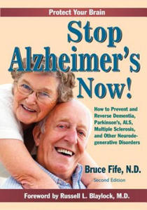 Stop Alzheimer's Now, Second Edition - 2875793398