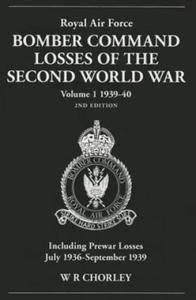 Royal Air Force Bomber Command Losses of the Second World War Volume 1 1939-40 2nd edition - 2877294805