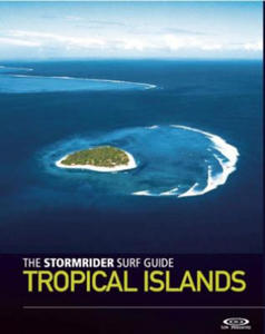 Stormrider Surf Guide Tropical Islands - 2826853586