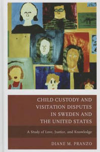 Child Custody and Visitation Disputes in Sweden and the United States - 2877507027
