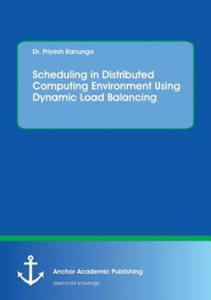 Scheduling in Distributed Computing Environment Using Dynamic Load Balancing - 2867122809