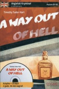 A way out of hell Angielski kryminal z cwiczeniami + CD mp3 - 2861871140