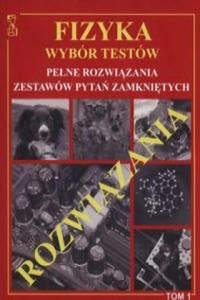 Fizyka Wybor Testow rozwiazania Tom 1 - 2877184993