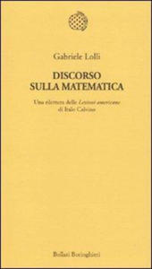 Discorso sulla matematica. Una rilettura delle Lezioni americane di Italo Calvino - 2877177425