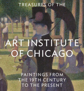 Treasures of the Art Institute of Chicago: Paintings from the 19th Century to the Present - 2874001247