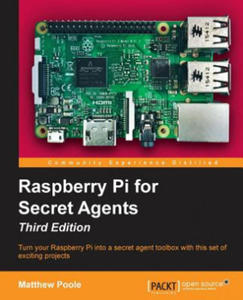 Raspberry Pi for Secret Agents - Third Edition - 2867770791