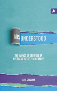 Misunderstood: The Impact of Growing Up Overseas in the 21st Century - 2866656972