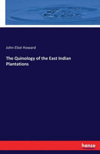 Quinology of the East Indian Plantations - 2867093549