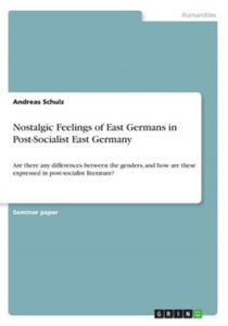 Nostalgic Feelings of East Germans in Post-Socialist East Germany - 2867122805