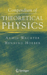 Compendium of Theoretical Physics