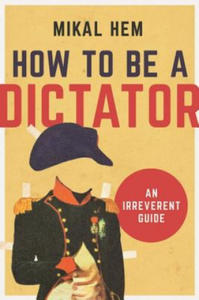 How to Be a Dictator - 2873979155