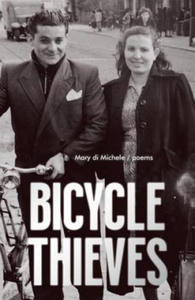 Bicycle Thieves: Poems - 2876336301