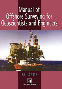 Manual of Offshore Surveying for Geoscientists and Engineers - 2878630460