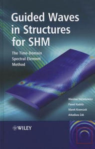 Guided Waves in Structures for SHM - The Time- Domain Spectral Element Method - 2878801097