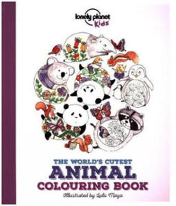 Lonely Planet Kids The World's Cutest Animal Colouring Book - 2877955403