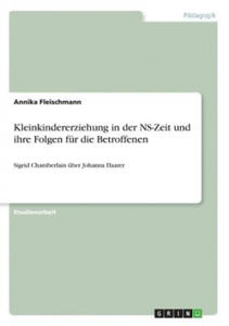 Kleinkindererziehung in der NS-Zeit und ihre Folgen fur die Betroffenen - 2876334605